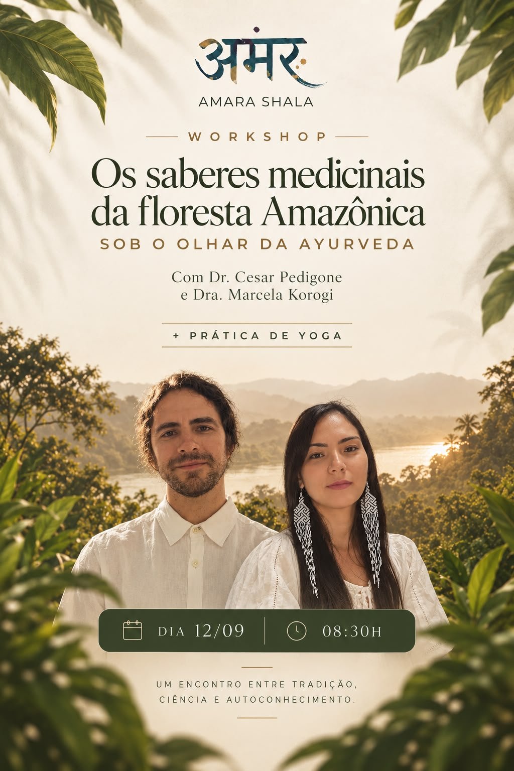 Workshop: Os saberes medicinais da floresta Amazonica sob o olhar da Ayurveda.